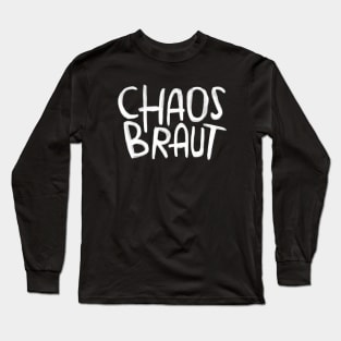 Chaos Braut, Chaosbraut Long Sleeve T-Shirt